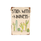 Plant Lover Sign - Stick with kindness